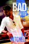 [Bad in Baltimore 05] • Bad Behavior